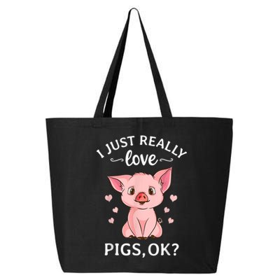 Funny Gift For Piggy Pig Hog Lovers Farmers I Just Really Love Pigs Ok? Hog Love 25L Jumbo Tote