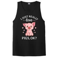 Funny Gift For Piggy Pig Hog Lovers Farmers I Just Really Love Pigs Ok? Hog Love PosiCharge Competitor Tank