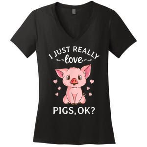 Funny Gift For Piggy Pig Hog Lovers Farmers I Just Really Love Pigs Ok? Hog Love Women's V-Neck T-Shirt