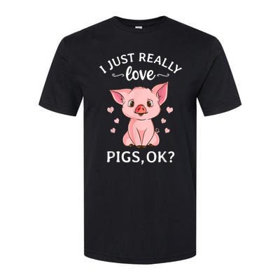 Funny Gift For Piggy Pig Hog Lovers Farmers I Just Really Love Pigs Ok? Hog Love Softstyle CVC T-Shirt