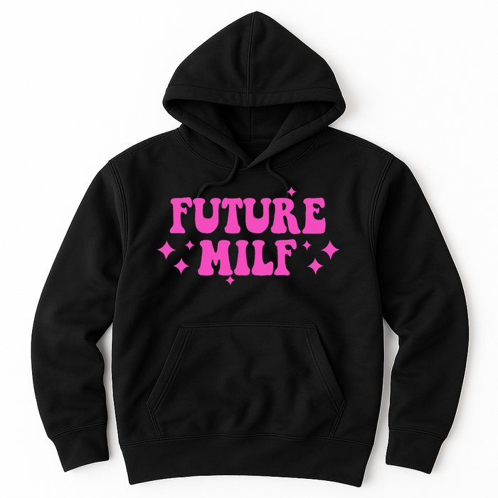 Funny Gift For Girl Women Future Milf Milfs Pink Design Hoodie