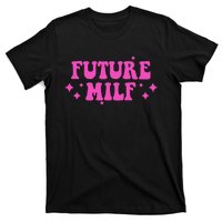 Funny Gift For Girl Women Future Milf Milfs Pink Design T-Shirt