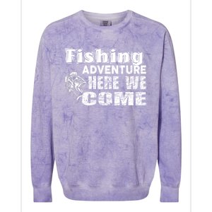 Funny Gift Fishing Adventure Here We Come Colorblast Crewneck Sweatshirt