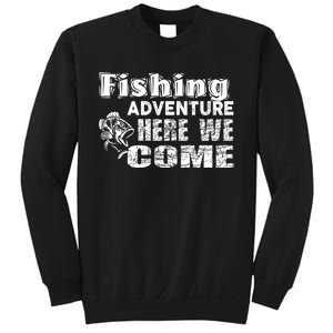 Funny Gift Fishing Adventure Here We Come Sweatshirt