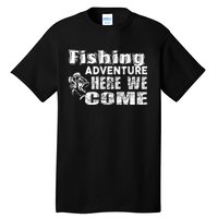 Funny Gift Fishing Adventure Here We Come Tall T-Shirt