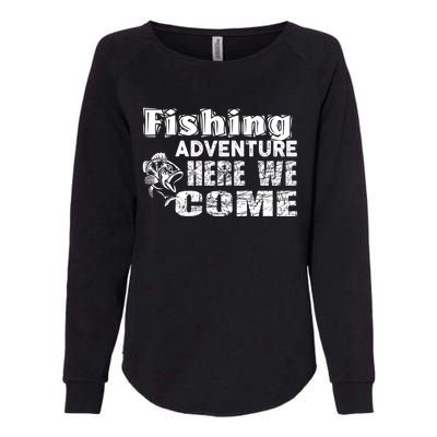 Funny Gift Fishing Adventure Here We Come Womens California Wash Sweatshirt