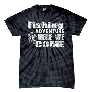 Funny Gift Fishing Adventure Here We Come Tie-Dye T-Shirt