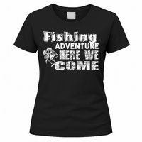 Funny Gift Fishing Adventure Here We Come Women's T-Shirt