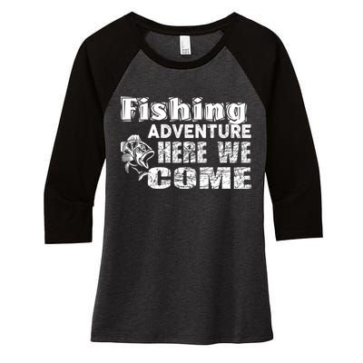 Funny Gift Fishing Adventure Here We Come Women's Tri-Blend 3/4-Sleeve Raglan Shirt