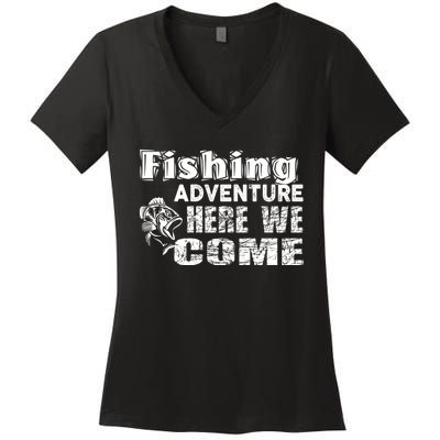 Funny Gift Fishing Adventure Here We Come Women's V-Neck T-Shirt