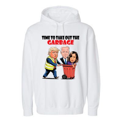 Funny Garbage For Trump 2024 Time To Take Out The Garbage Garment-Dyed Fleece Hoodie