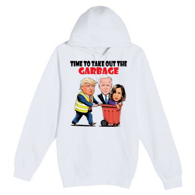 Funny Garbage For Trump 2024 Time To Take Out The Garbage Premium Pullover Hoodie