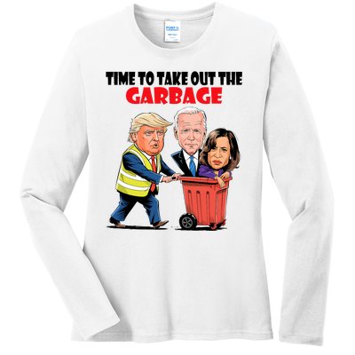 Funny Garbage For Trump 2024 Time To Take Out The Garbage Ladies Long Sleeve Shirt