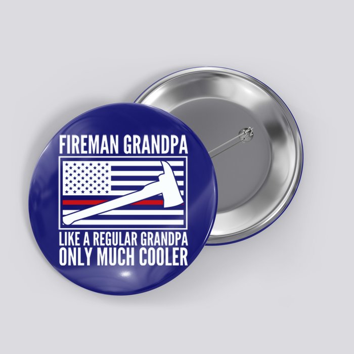 Fire Grandpa Funny Gift For Grandpa Firefighter Great Gift Button