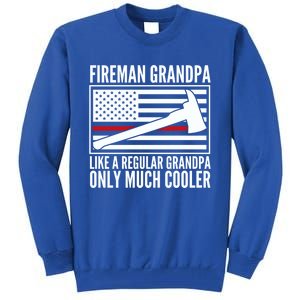 Fire Grandpa Funny Gift For Grandpa Firefighter Great Gift Tall Sweatshirt