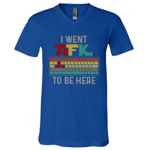 Funny Gift For A Pc Gamer I Went Afk To Be Here Gift V-Neck T-Shirt