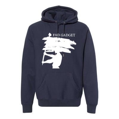 Fad Gadget Premium Hoodie