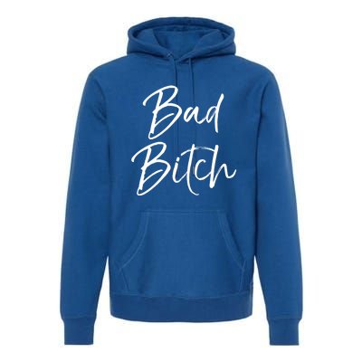 Funny Gift For Bad Ass Boss Quote Cute Bad Bitch Gift Premium Hoodie