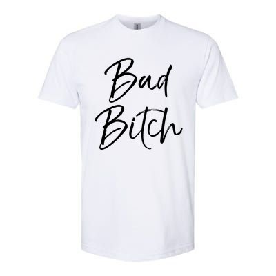 Funny Gift For Bad Ass Boss Quote Cute Bad Bitch Gift Softstyle CVC T-Shirt