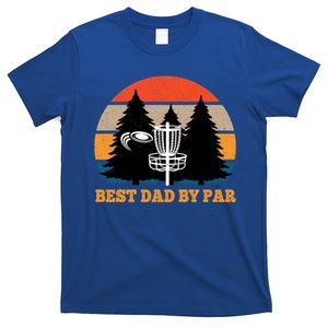 Frisbee Golf Fathers Day Funny Best Dad By Par Disc Golf Great Gift T-Shirt