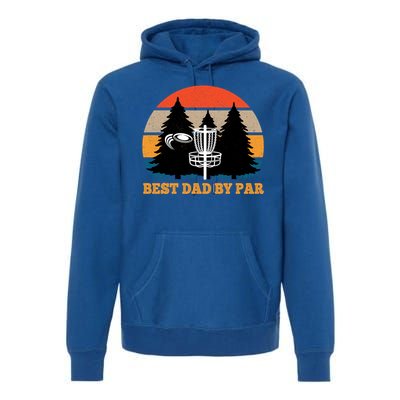 Frisbee Golf Fathers Day Funny Best Dad By Par Disc Golf Great Gift Premium Hoodie