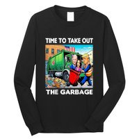 Funny Garbage For Trump 2024 Time To Take Out The Garbage Long Sleeve Shirt