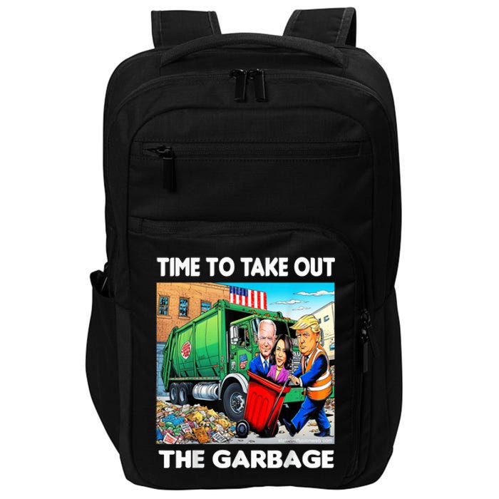 Funny Garbage For Trump 2024 Time To Take Out The Garbage Impact Tech Backpack