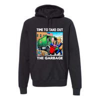 Funny Garbage For Trump 2024 Time To Take Out The Garbage Premium Hoodie