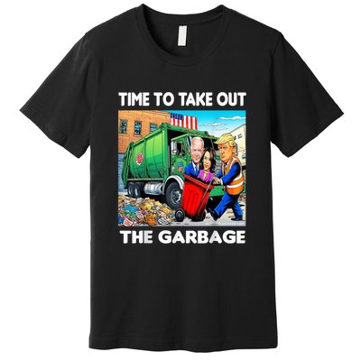 Funny Garbage For Trump 2024 Time To Take Out The Garbage Premium T-Shirt