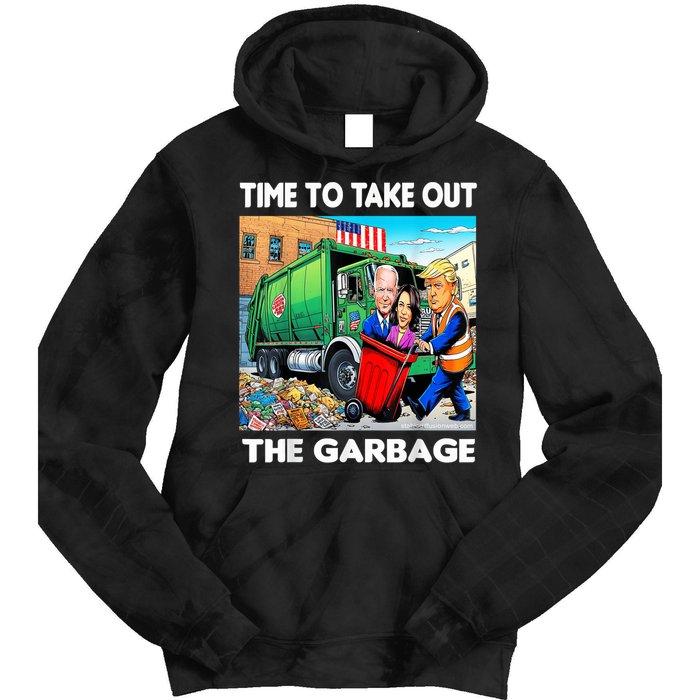 Funny Garbage For Trump 2024 Time To Take Out The Garbage Tie Dye Hoodie