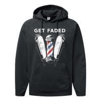 Funny Get Faded Barber Gift For Men Women Cool Hairstylist Performance Fleece Hoodie