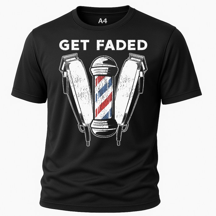 Funny Get Faded Barber Gift For Men Women Cool Hairstylist Cooling Performance Crew T-Shirt