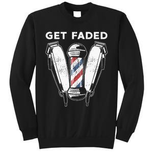 Funny Get Faded Barber Gift For Men Women Cool Hairstylist Sweatshirt