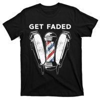 Funny Get Faded Barber Gift For Men Women Cool Hairstylist T-Shirt