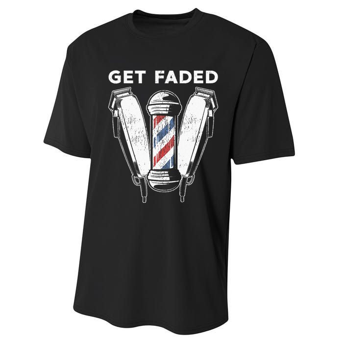 Funny Get Faded Barber Gift For Men Women Cool Hairstylist Performance Sprint T-Shirt