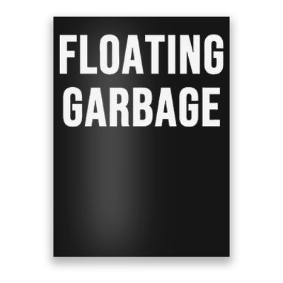 Floating Garbage Poster