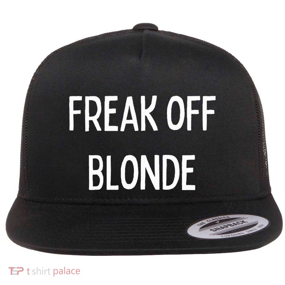 Fun Graphic Freak Off Blonde Flat Bill Trucker Hat