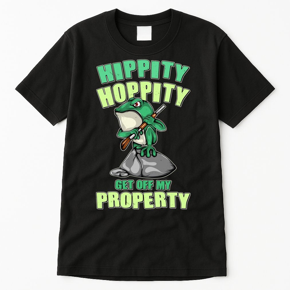 Funny Gun Frog Hippity Hoppity Get Off My Property Tall T-Shirt