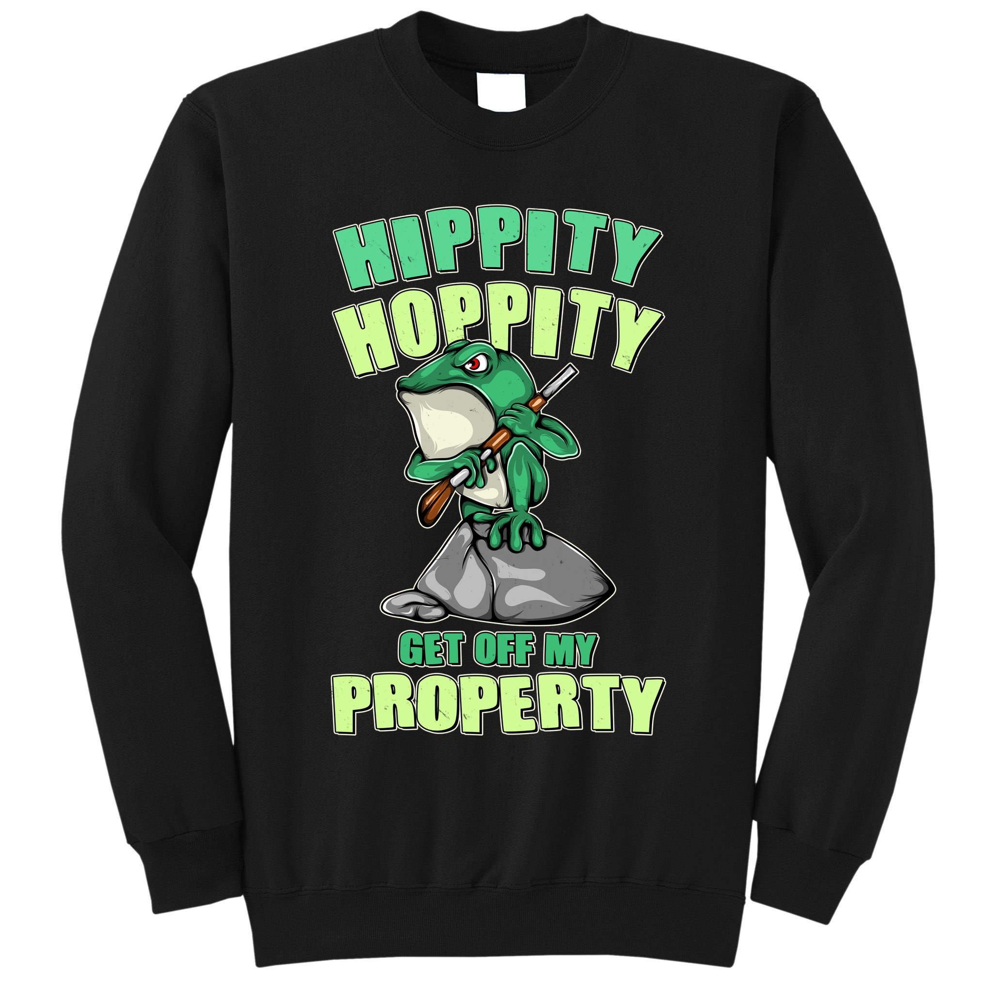 Funny Gun Frog Hippity Hoppity Get Off My Property Tall Sweatshirt