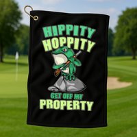 Funny Gun Frog Hippity Hoppity Get Off My Property Golf Towel