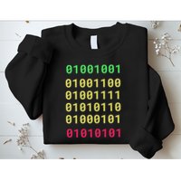 Funny Gift For Computer Geek I Love You Binary Code Sweatshirt