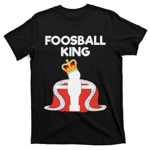 Foosball Gift Funny Foosball King Player T-Shirt