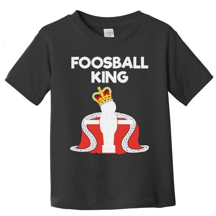 Foosball Gift Funny Foosball King Player Toddler T-Shirt