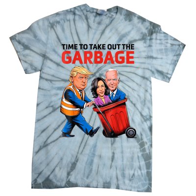 Funny Garbage For Trump 2024 Time To Take Out The Garbage Tie-Dye T-Shirt