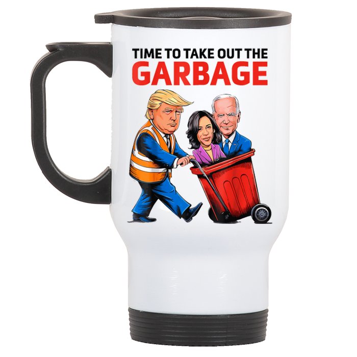 Funny Garbage For Trump 2024 Time To Take Out The Garbage Stainless Steel Travel Mug