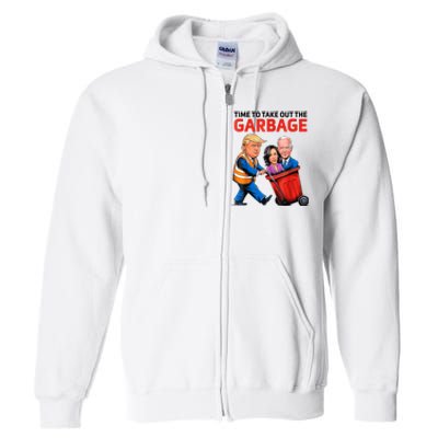 Funny Garbage For Trump 2024 Time To Take Out The Garbage Full Zip Hoodie