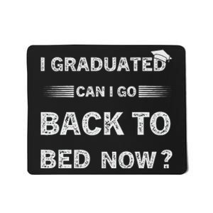 Funny Graduation For Him Her High School College Mousepad