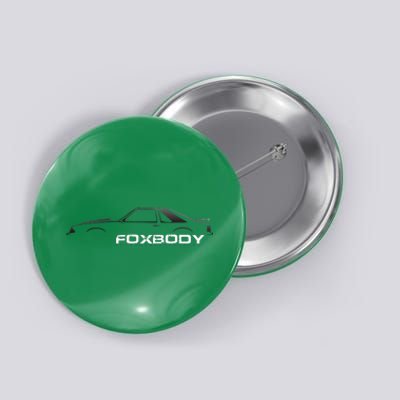 Foxbody Gift For The Stang Enthusiast Button