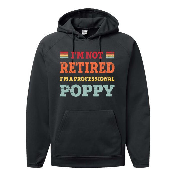 Funny Grandpa For Father Day Retired Poppy Gifts Performance Fleece Hoodie