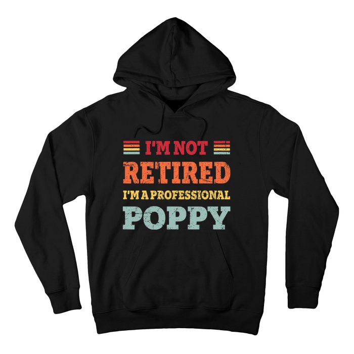 Funny Grandpa For Father Day Retired Poppy Gifts Hoodie